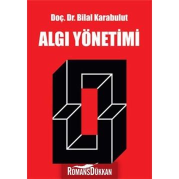 Algı Yönetimi - Bilal Karabulut