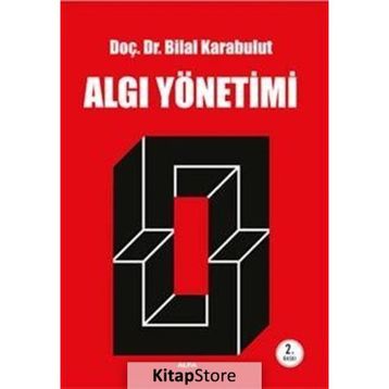 Algı Yönetimi - Bilal Karabulut