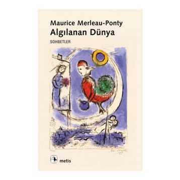 ALGILANAN DÜNYA - MAURICE MERLEAU-PONTY