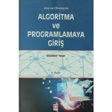 ALGORITMA VE PROGRAMLAMAYA GİRİŞ - EBUBEKIR YAŞAR