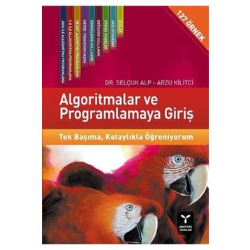 Algoritmalar ve Programlamaya Giriş - Arzu Kilitçi Selçuk Alp