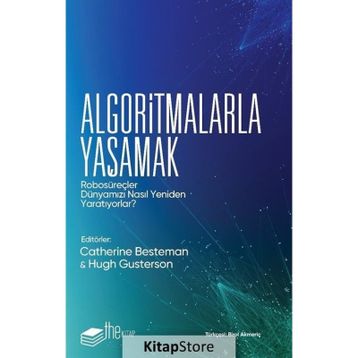 Algoritmalarla Yaşamak Hugh Gusterson-Catherine Besteman