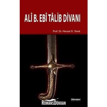 Ali B. Ebi Talib Divanı - Nevzat H. Yanık