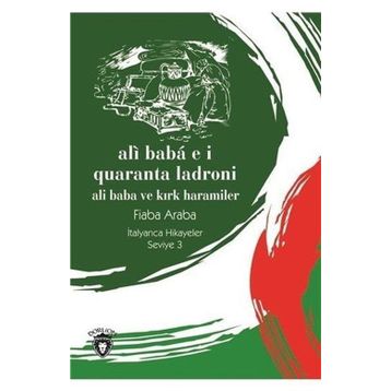 Ali Baba e I Quaranta Ladroni - Ali Baba ve Kırık Haramiler - Fiaba Araba