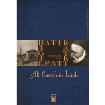 Ali Emiri'nin İzinde - Mehmet Serhan Tayşi