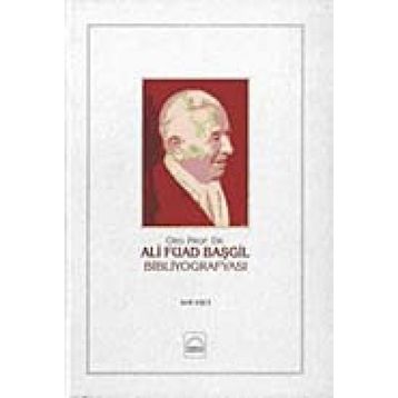 Ali Fuad Başgil Bibliyografyası - Arif Aşçı