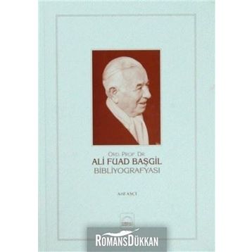 Ali Fuad Başgil Bibliyografyası - Arif Aşçı