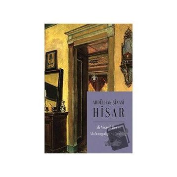 Ali Nizami Bey’in Alafrangalığı ve Şeyhliği Ciltli Abdülhak Şinasi Hisar