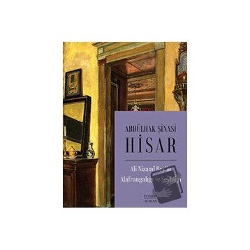 Ali Nizami Bey’in Alafrangalığı ve Şeyhliği Ciltli Abdülhak Şinasi Hisar