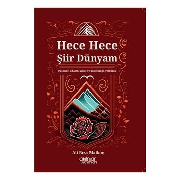 Ali Rıza Malkoç - Hece Hece Şiir Dünyam