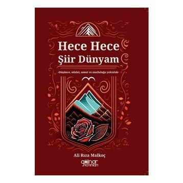 Ali Rıza Malkoç - Hece Hece Şiir Dünyam