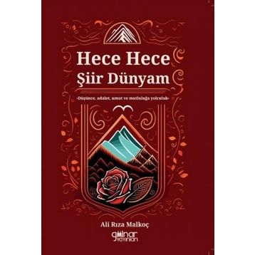 Ali Rıza Malkoç - Hece Hece Şiir Dünyam