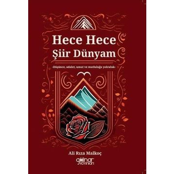 Ali Rıza Malkoç - Hece Hece Şiir Dünyam