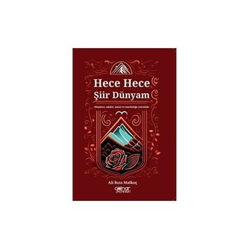 Ali Rıza Malkoç - Hece Hece Şiir Dünyam