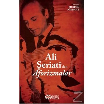 Ali Şeriati'den Aforizmalar - Muhsin Nikbaht
