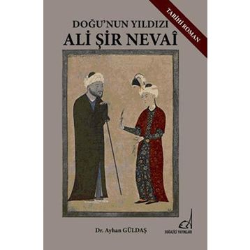 Ali Şir Nevai - Ayhan Güldaş
