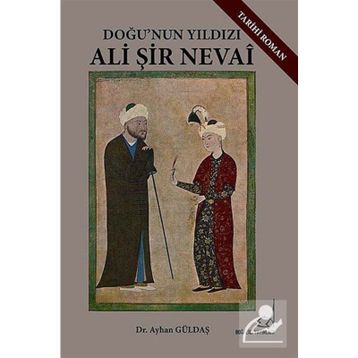 Ali Şir Nevai - Ayhan Güldaş