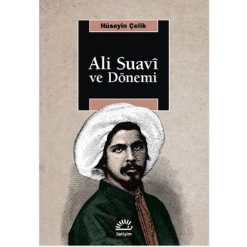 Ali Suavi ve Dönemi - Hüseyin Çelik