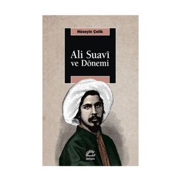 Ali Suavi ve Dönemi - Hüseyin Çelik