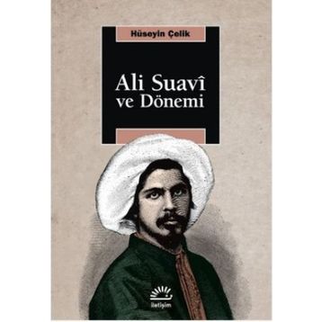 Ali Suavi ve Dönemi - Hüseyin Çelik