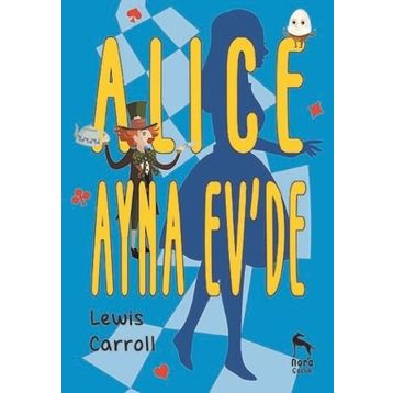 Alice Ayna Ev'de - Lewis Carroll