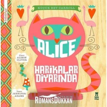 Alice Harikalar Diyarinda - Jennifer Adams