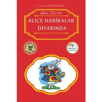 Alice Harikalar Diyarında - Lewis Carroll