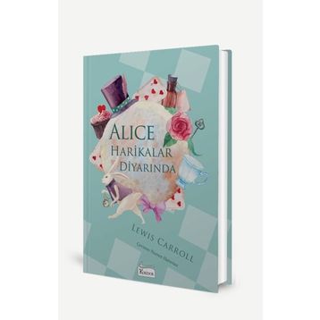 Alice Harikalar Diyarında - Lewis Carroll