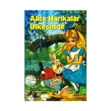 ALICE HARIKALAR ÜLKESINDE - GENEL