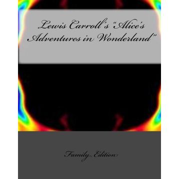 Alice In Wonderland - Lewis Carroll