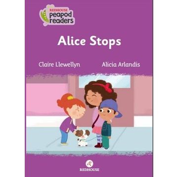 Alice Stops - Claire Llewellyn