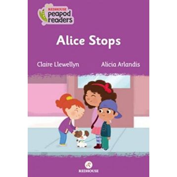 Alice Stops - Claire Llewellyn