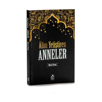 Alim Yetiştiren Anneler - Kolektif