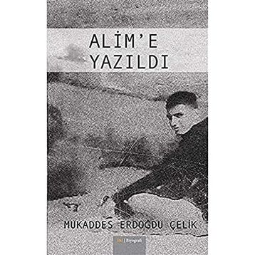 Alim'e Yazıldı - Mukaddes Erdoğdu Çelik