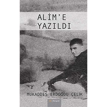 Alim'e Yazıldı - Mukaddes Erdoğdu Çelik