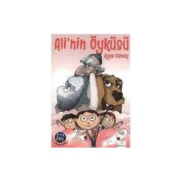 ALI'NIN ÖYKÜSÜ - AYŞE ÇEKİÇ YAMAÇ