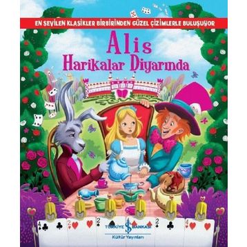 ALIS HARIKALAR DİYARINDA - LEVIS CARROL