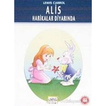 ALIS HARIKALAR DİYARINDA - LEVIS CARROL