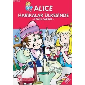 ALIS HARIKALAR ÜLKESİNDE - LEWIS CARROL