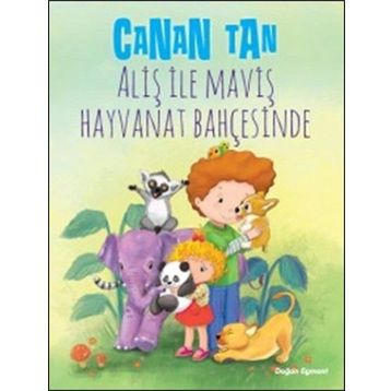 Aliş İle Maviş Hayvanat Bahçesinde - Canan Tan