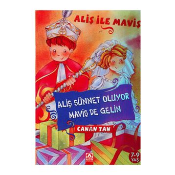 ALİŞ SÜNNET OLUYOR, MAVİŞ DE GELIN - CANAN TAN