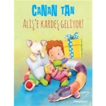 ALİŞ'E KARDEŞ GELIYOR - CANAN TAN