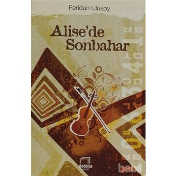 ALISE'DE SONBAHAR - FERIDUN ULUSOY