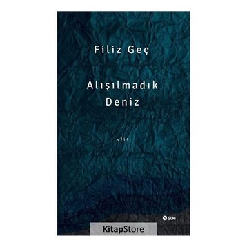 Alışılmadık Deniz - Filiz Geç