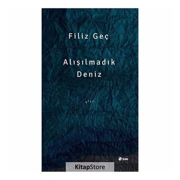 Alışılmadık Deniz - Filiz Geç
