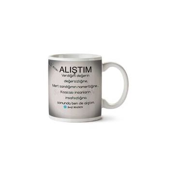 Alıştım Baskılı Kupa