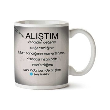 Alıştım Baskılı Kupa