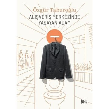 Alışveriş Merkezinde Yaşayan Adam - Özgür Taburoğlu