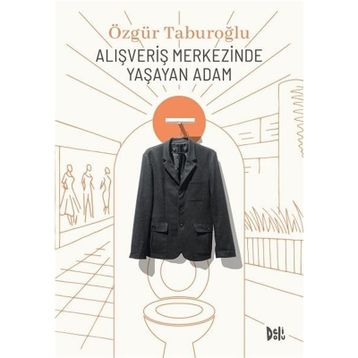 Alışveriş Merkezinde Yaşayan Adam - Özgür Taburoğlu