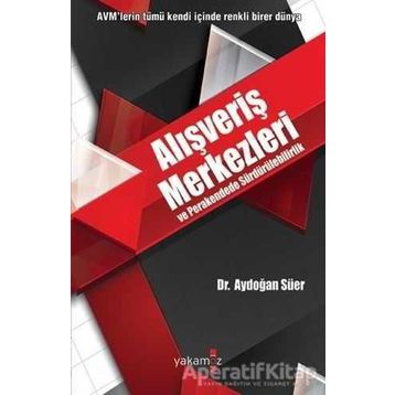 Alışveriş Merkezleri ve Perakendede Sürdürülebilirlik - Aydoğan Süer